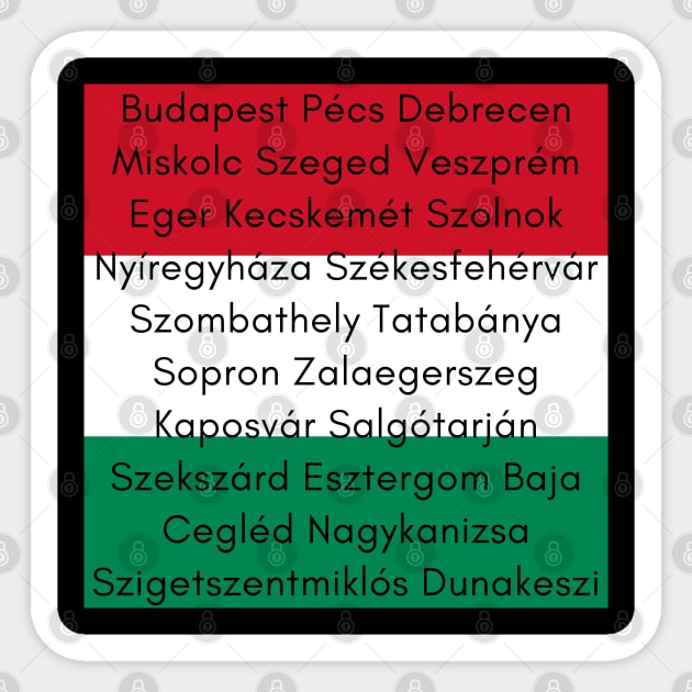 Hungarian Flag Colors with Cities Sticker by aybe7elf